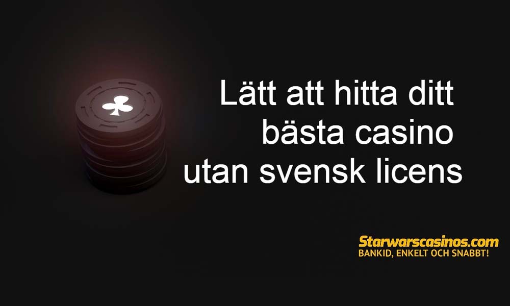 En bunt kasinomarker med en klöversymbol på en mörk bakgrund, åtföljd av svensk text som främjar lättheten att hitta ditt bästa casino utan svensk licens.