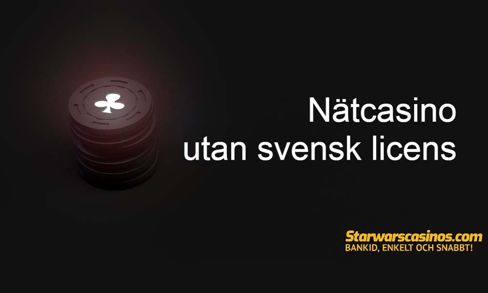 En stapel pokermarker med bildtexten "ett nätcasino utan svensk licens" från webbplatsen starwarscasinos.com.