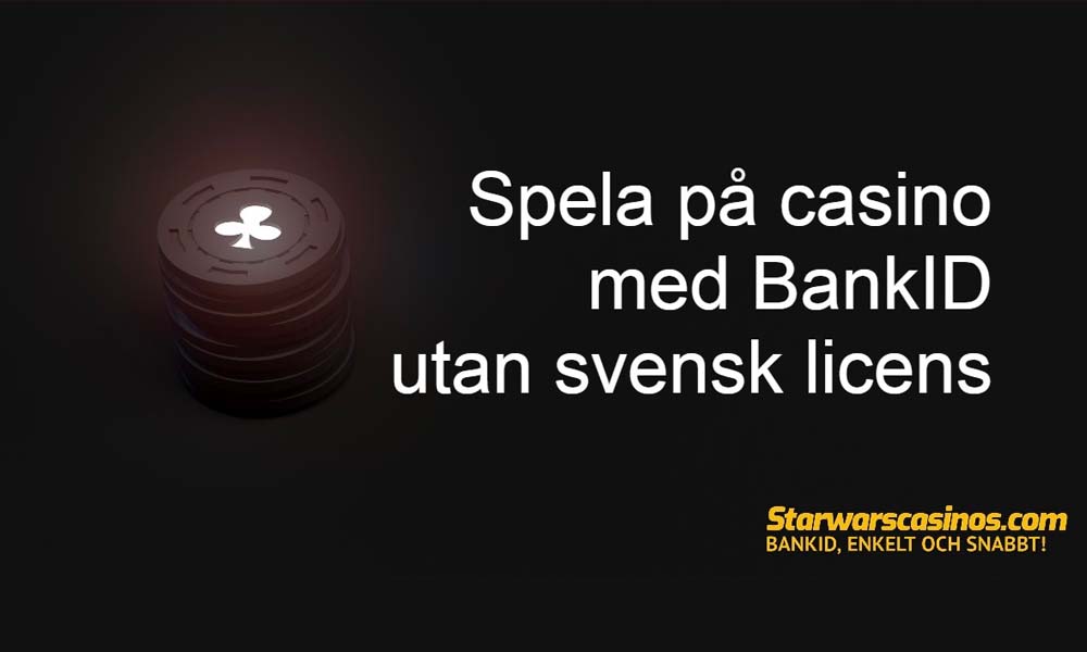 Annons för spel på ett Casino med bankID utan svensk licens, med en bunt pokermarker i bakgrunden.