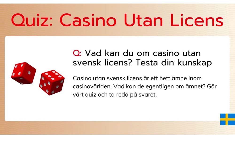 Svensk frågesportbanderoll om 'casino utan svensk licens' med ett par röda tärningar och den svenska flaggan.