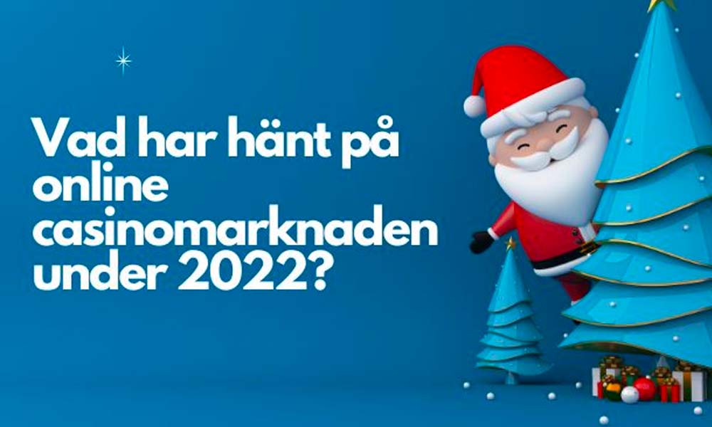 Jultomten och en julgran med texten 'Vad har hänt på online casinomarknaden under 2022?' mot en blå bakgrund.