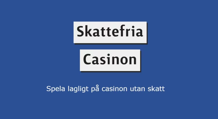 skattefria casinon