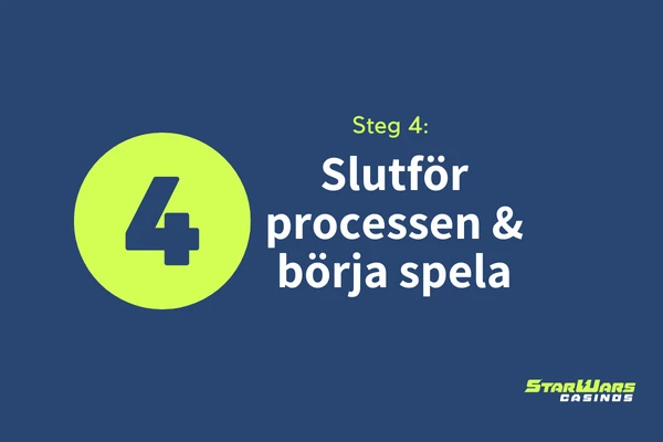 steg-4-slutför-processen-borja-spela Slutför KYC-processen och börja spela på casinot