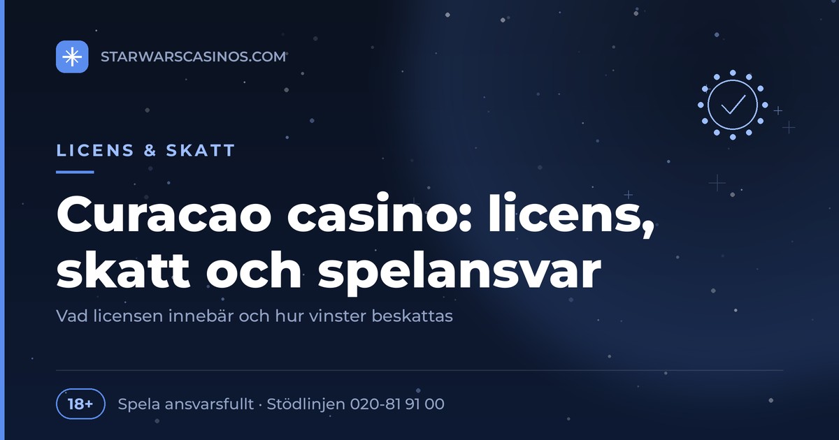 Curacao casino: licens, skatt och spelansvar 1 Rubrikbild: Curacao casino – licens, skatt enligt Skatteverket och spelansvar