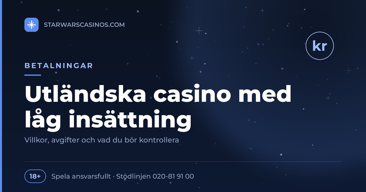 Rubrikbild: Utländska casino med låg insättning – villkor och avgifter